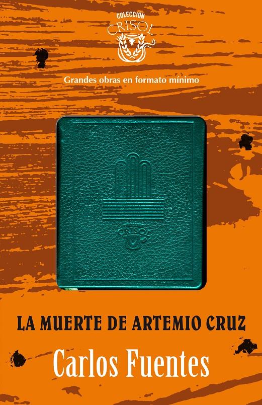 LA MUERTE DE ARTEMIO CRUZ CRISOLÍN 2012 | 9788403012943 | FUENTES, CARLOS | Galatea Llibres | Librería online de Reus, Tarragona | Comprar libros en catalán y castellano online