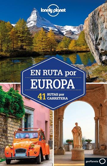 EN RUTA POR EUROPA LONELY PLANET | 9788408248507 | ALBISTON, ISABEL/BERRY, OLIVER/BUTLER, STUART/CARILLET, JEAN-BERNARD/DAVENPORT, FIONN/DI DUCA, MARC/ | Galatea Llibres | Librería online de Reus, Tarragona | Comprar libros en catalán y castellano online