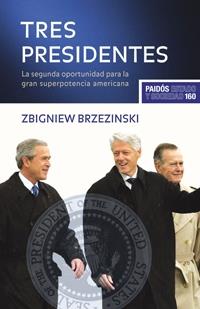 TRES PRESIDENTES | 9788449321689 | BRZEZINSKI, ZBIGNIEW | Galatea Llibres | Llibreria online de Reus, Tarragona | Comprar llibres en català i castellà online