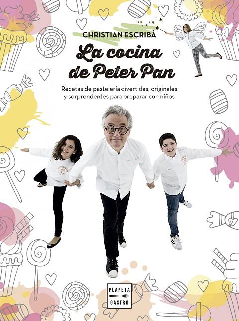 LA COCINA DE PETER PAN | 9788408159568 | ESCRIBÀ, CHRISTIAN | Galatea Llibres | Llibreria online de Reus, Tarragona | Comprar llibres en català i castellà online