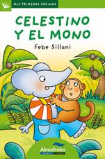 CELESTINO Y EL MONO-LP- | 9788492702404 | SILLANI, FEBE | Galatea Llibres | Librería online de Reus, Tarragona | Comprar libros en catalán y castellano online