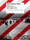 HISTORIA DEL SIGLO XX | 9789876291620 | BEJAR, MARIA DOLORES | Galatea Llibres | Llibreria online de Reus, Tarragona | Comprar llibres en català i castellà online