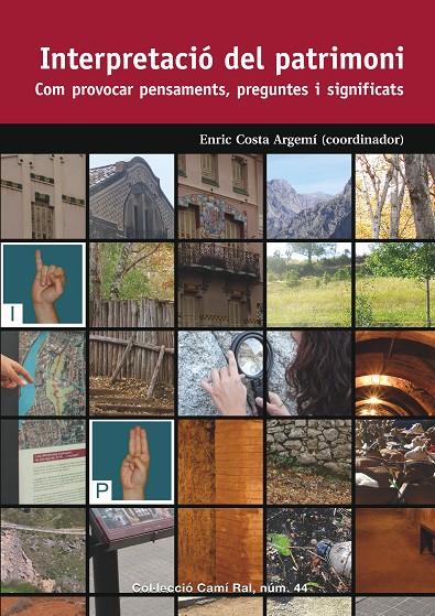 INTERPRETACIÓ DEL PATRIMONI | 9788423208579 | COSTA, ENRIC (COOR.) | Galatea Llibres | Librería online de Reus, Tarragona | Comprar libros en catalán y castellano online