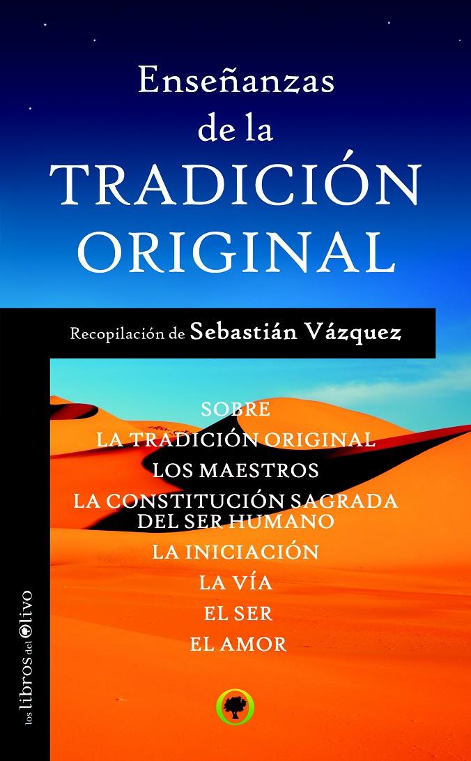 ENSEÑANZAS DE LA TRADICIÓN ORIGINAL | 9788494052200 | VÁZQUEZ JIMÉNEZ, SEBASTIÁN | Galatea Llibres | Llibreria online de Reus, Tarragona | Comprar llibres en català i castellà online