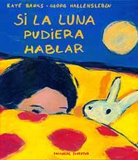 SI LA LUNA PUDIERA HABLAR | 9788426131317 | BANKS, KATE | Galatea Llibres | Llibreria online de Reus, Tarragona | Comprar llibres en català i castellà online