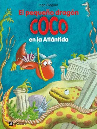 EL PEQUEÑO DRAGÓN COCO EN LA ATLÁNTIDA | 9788424642693 | SIEGNER, INGO | Galatea Llibres | Llibreria online de Reus, Tarragona | Comprar llibres en català i castellà online