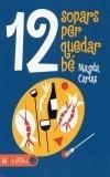 12 SOPARS PER QUEDAR BE | 9788429752618 | CARLAS, MAGDA | Galatea Llibres | Llibreria online de Reus, Tarragona | Comprar llibres en català i castellà online