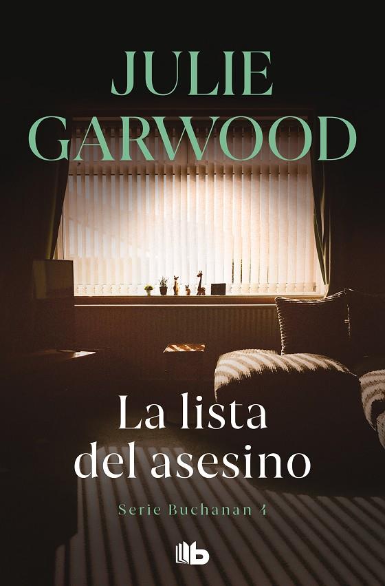 LA LISTA DEL ASESINO (BUCHANAN 4) | 9788413141299 | GARWOOD, JULIE | Galatea Llibres | Llibreria online de Reus, Tarragona | Comprar llibres en català i castellà online