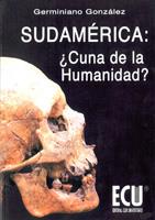 SUDAMERICA ¿CUNA DE LA HUMANIDAD? | 9788484543527 | GONZáLEZ DIEZ, GERMINIANO | Galatea Llibres | Llibreria online de Reus, Tarragona | Comprar llibres en català i castellà online