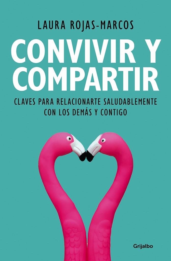 CONVIVIR Y COMPARTIR | 9788425356353 | ROJAS-MARCOS, LAURA | Galatea Llibres | Llibreria online de Reus, Tarragona | Comprar llibres en català i castellà online