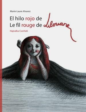 EL HILO ROJO DE LILOUANE | 9788492607808 | ALVAREZ, MARIE L. | Galatea Llibres | Librería online de Reus, Tarragona | Comprar libros en catalán y castellano online