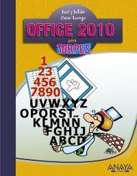 OFFICE 2010 PARA TORPES | 9788441528253 | CASAS, JULIÁN/CASAS, JOSÉ | Galatea Llibres | Librería online de Reus, Tarragona | Comprar libros en catalán y castellano online