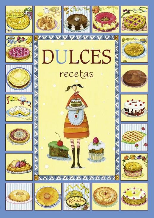 DULCES RECETAS | 9788493925598 | Galatea Llibres | Llibreria online de Reus, Tarragona | Comprar llibres en català i castellà online