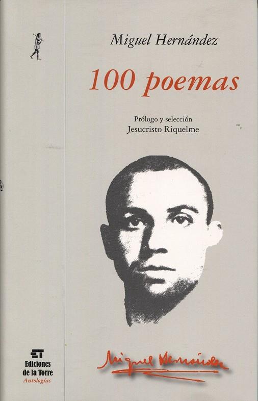 CIEN POEMAS | 9788479604370 | HERNANDEZ, MIGUEL | Galatea Llibres | Llibreria online de Reus, Tarragona | Comprar llibres en català i castellà online