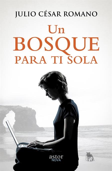 UN BOSQUE PARA TI SOLA | 9788490610145 | ROMANO, JULIO CÉSAR | Galatea Llibres | Llibreria online de Reus, Tarragona | Comprar llibres en català i castellà online