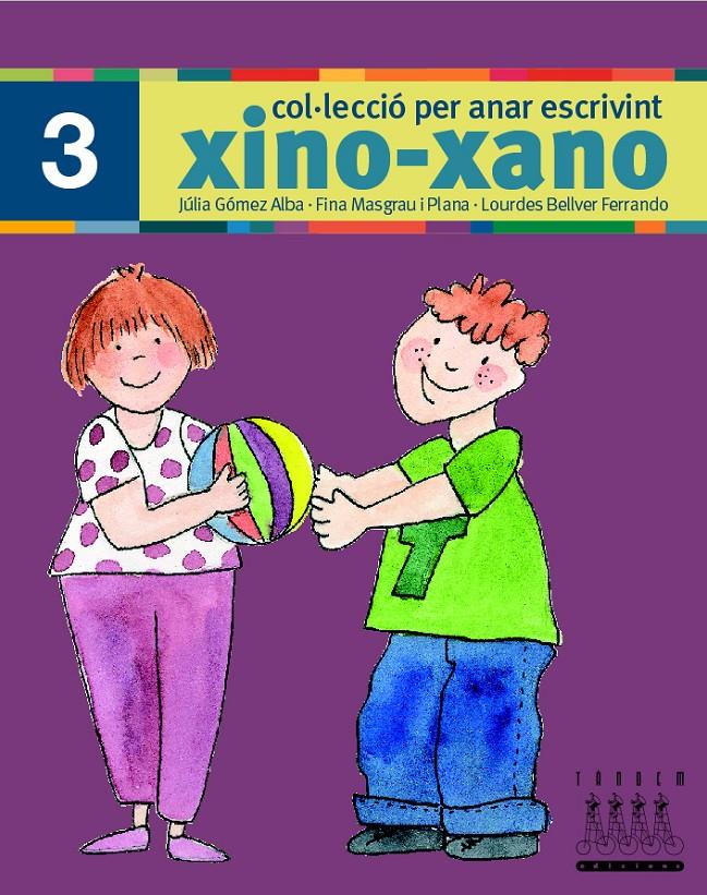 XINO-XANO 3 ESCRIPTURA | 9788481316988 | BELLVER FERRANDO, LOURDES/MASGRAU PLANA, FINA/GÓMEZ ALBA, JULIA | Galatea Llibres | Llibreria online de Reus, Tarragona | Comprar llibres en català i castellà online