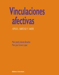 VINCULACIONES AFECTIVAS | 9788436824179 | LAFUENTE, MARÍA JOSEFA/CANTERO LÓPEZ, MARÍA JOSÉ | Galatea Llibres | Llibreria online de Reus, Tarragona | Comprar llibres en català i castellà online