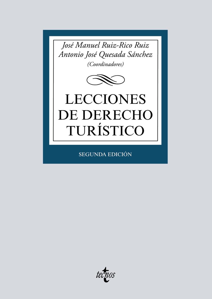 LECCIONES DE DERECHO TURÍSTICO | 9788430984282 | RUIZ-RICO RUIZ, JOSÉ MANUEL/QUESADA SÁNCHEZ, ANTONIO JOSÉ/MORENO-TORRES HERRERA, MARÍA LUISA/ARIAS D | Galatea Llibres | Llibreria online de Reus, Tarragona | Comprar llibres en català i castellà online