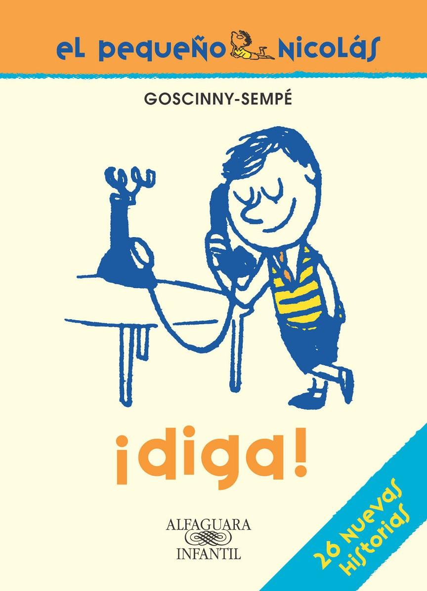 DIGA!- PEQUEÑO NICOLAS | 9788420468969 | GOSCINNY | Galatea Llibres | Librería online de Reus, Tarragona | Comprar libros en catalán y castellano online