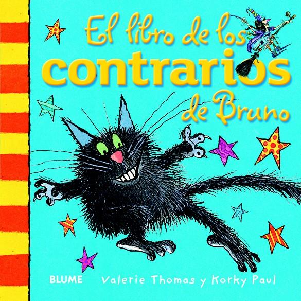 EL LIBRO DE LOS CONTRARIOS DE BRUNO | 9788498017519 | THOMAS, VALERIE/PAUL, KORKY | Galatea Llibres | Llibreria online de Reus, Tarragona | Comprar llibres en català i castellà online