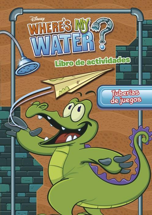 WHERE'S MY WATER. TUBERÍAS DE JUEGOS | 9788499515724 | Galatea Llibres | Llibreria online de Reus, Tarragona | Comprar llibres en català i castellà online