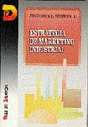 ESTRATEGIA DE MARKETING INDUSTRIAL | 9788479781392 | WEBSTER, FREDERICK E. | Galatea Llibres | Llibreria online de Reus, Tarragona | Comprar llibres en català i castellà online