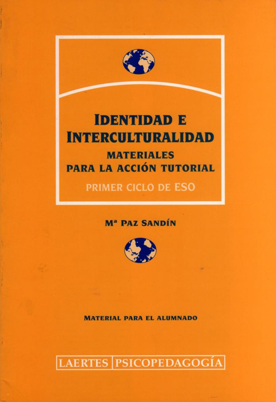 IDENTIDAD E INTERCULTURALIDAD. MATERIAL ALUMNO | 9788475843629 | SANDIN, Mª PAZ | Galatea Llibres | Llibreria online de Reus, Tarragona | Comprar llibres en català i castellà online