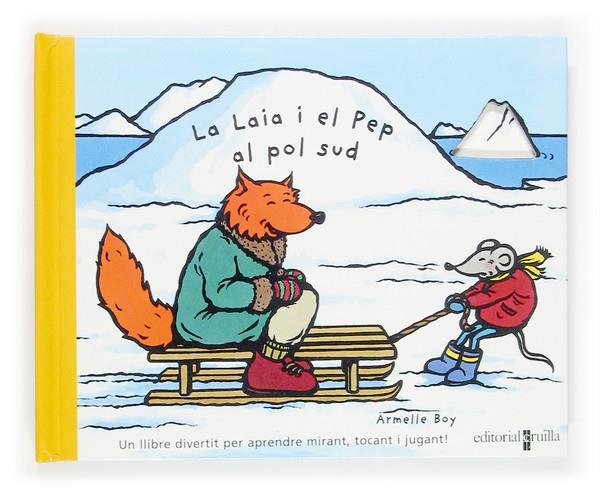 LAIA I EL PEP AL POL SUD, LA | 9788466110457 | BOY, ARMELL | Galatea Llibres | Llibreria online de Reus, Tarragona | Comprar llibres en català i castellà online