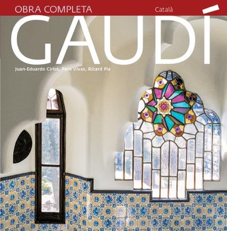 GAUDI OBRA COMPLETA -CAT- | 9788484784494 | CIRLOT LAPORTA, JUAN EDUARDO | Galatea Llibres | Librería online de Reus, Tarragona | Comprar libros en catalán y castellano online