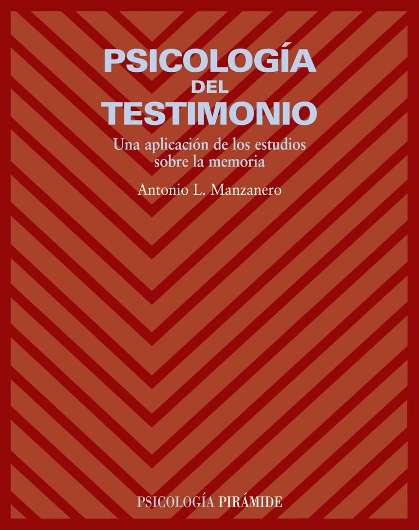 PSICOLOGIA DEL TESTIMONIO | 9788436822021 | MANZANERO, ANTONIO | Galatea Llibres | Llibreria online de Reus, Tarragona | Comprar llibres en català i castellà online