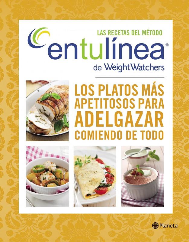 LAS RECETAS DEL MÉTODO ENTULÍNEA DE WEIGHT WATCHERS | 9788408128304 | WEIGHT WATCHERS | Galatea Llibres | Llibreria online de Reus, Tarragona | Comprar llibres en català i castellà online