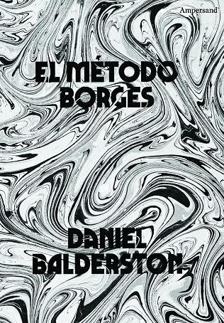 EL MÉTODO BORGES | 9788412397130 | BALDERSTON, DANIEL | Galatea Llibres | Llibreria online de Reus, Tarragona | Comprar llibres en català i castellà online