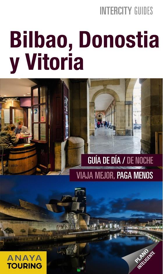 BILBAO, DONOSTIA, VITORIA GUIA | 9788499357560 | GÓMEZ, IGNACIO | Galatea Llibres | Librería online de Reus, Tarragona | Comprar libros en catalán y castellano online