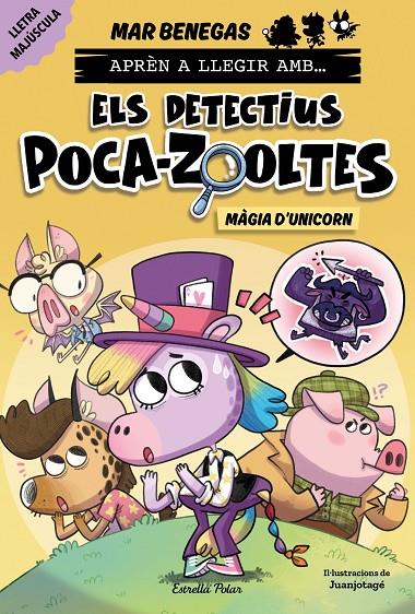 APRÈN A LLEGIR AMB ELS DETECTIUS POCA-ZOOLTES 4. MÀGIA D'UNICORN | 9788413898858 | BENEGAS, MAR | Galatea Llibres | Librería online de Reus, Tarragona | Comprar libros en catalán y castellano online