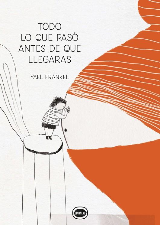 TODO LO QUE PASÓ ANTES DE QUE LLEGARAS | 9788412804409 | FRANKEL, YAEL | Galatea Llibres | Llibreria online de Reus, Tarragona | Comprar llibres en català i castellà online