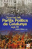 DICCIONARI DELS PARTITS POLITICS DE CATALUNYA S.XX | 9788441204669 | MOLAS, ISIDRE | Galatea Llibres | Librería online de Reus, Tarragona | Comprar libros en catalán y castellano online