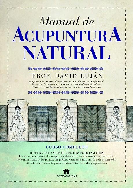 MANUAL DE ACUPUNTURA NATURAL | 9788493502737 | LUJAN, DAVID | Galatea Llibres | Llibreria online de Reus, Tarragona | Comprar llibres en català i castellà online