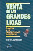 VENTA EN LAS GRANDES LIGAS | 9788479785826 | REDONDO, MIGUEL | Galatea Llibres | Llibreria online de Reus, Tarragona | Comprar llibres en català i castellà online