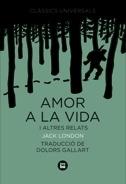 AMOR A LA VIDA I ALTRES RELATS | 9788483430767 | LONDON, JACK | Galatea Llibres | Llibreria online de Reus, Tarragona | Comprar llibres en català i castellà online