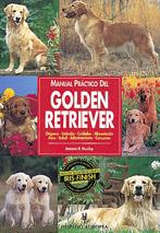 MANUAL PRACTICO DEL GOLDEN RETRIEVER | 9788425511783 | HUXLEY, JOANNE P. | Galatea Llibres | Llibreria online de Reus, Tarragona | Comprar llibres en català i castellà online