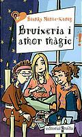 BRUIXERIA I AMOR MAGIC | 9788466104746 | MINTE-KONIG, BIANKA | Galatea Llibres | Llibreria online de Reus, Tarragona | Comprar llibres en català i castellà online