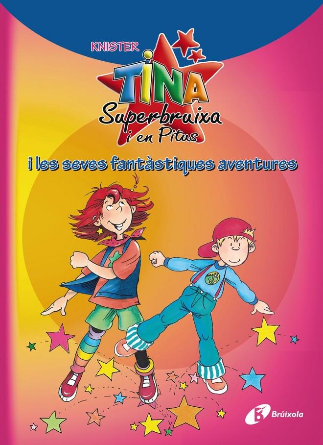 TINA SUPERBRUIXA I EN PITUS I LES SEVES FANTÀSTIQUES AVENTURES | 9788499061450 | KNISTER | Galatea Llibres | Llibreria online de Reus, Tarragona | Comprar llibres en català i castellà online