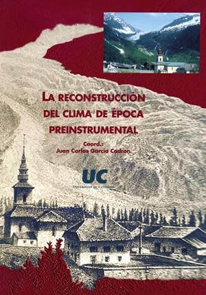 RECONSTRUCCION DEL CLIMA DE EPOCA PREINSTRUMENTAL, LA | 9788481022490 | GARCIA, JUAN CARLOS (COORD) | Galatea Llibres | Llibreria online de Reus, Tarragona | Comprar llibres en català i castellà online