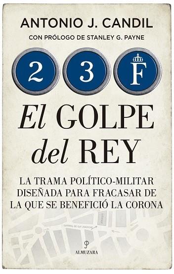 23-F EL GOLPE DEL REY | 9788418205538 | CANDIL, ANTONIO | Galatea Llibres | Llibreria online de Reus, Tarragona | Comprar llibres en català i castellà online