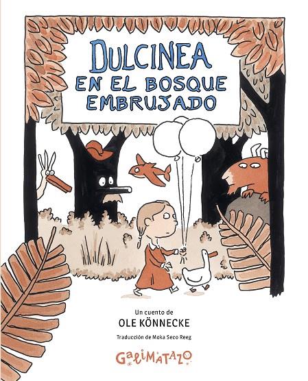 DULCINEA EN EL BOSQUE EMBRUJADO | 9788412758245 | KÖNNECKE, OLE | Galatea Llibres | Llibreria online de Reus, Tarragona | Comprar llibres en català i castellà online