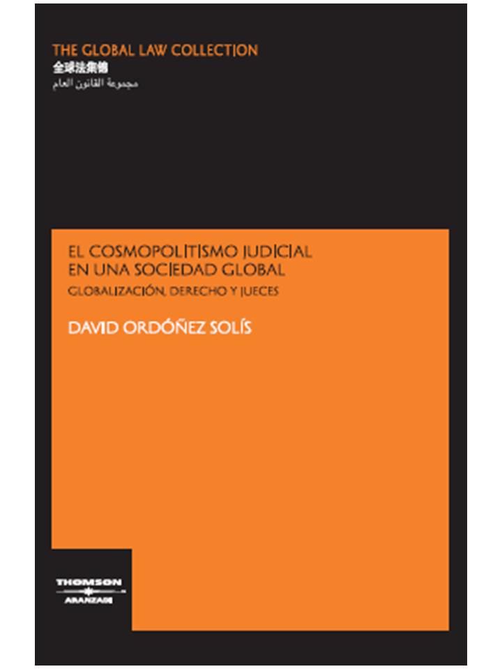 COSMOPOLITISMO JUDICIAL EN UNA SOCIEDAD GLOBAL : GLOBALIZ | 9788483550991 | ORDOÑEZ SOLIS, DAVID | Galatea Llibres | Llibreria online de Reus, Tarragona | Comprar llibres en català i castellà online