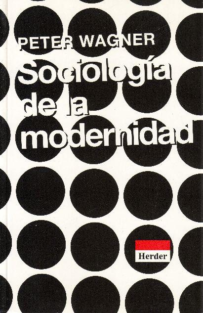 SOCIOLOGIA DE LA MODERNIDAD | 9788425419836 | WAGNER, PETER | Galatea Llibres | Llibreria online de Reus, Tarragona | Comprar llibres en català i castellà online