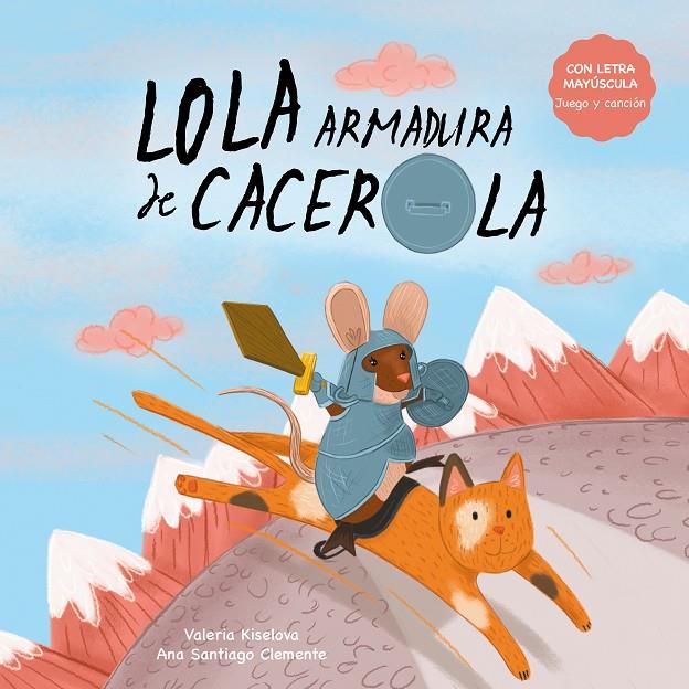 LOLA ARMADURA DE CACEROLA | 9788412774177 | KISELOVA, VALERIA | Galatea Llibres | Llibreria online de Reus, Tarragona | Comprar llibres en català i castellà online