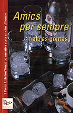 AMICS PER SEMPRE I ALTRES CONTES | 9788489890770 | A.D. | Galatea Llibres | Llibreria online de Reus, Tarragona | Comprar llibres en català i castellà online