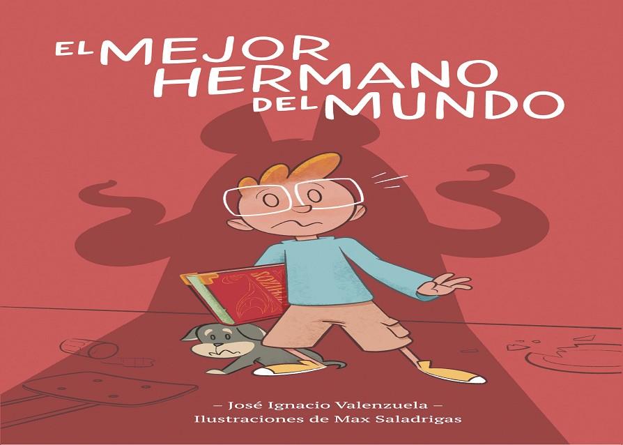 EL MEJOR HERMANO DEL MUNDO | 9788416490950 | VALENZUELA, JOSÉ IGNACIO | Galatea Llibres | Librería online de Reus, Tarragona | Comprar libros en catalán y castellano online